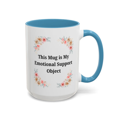 Floral Emotional Support Coffee Mug - Perfect Gift for Self-Care - TRV