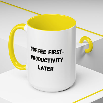 Coffee First Productivity Later Mug - Fun Office Gift, Motivational Coffee Cup, Black Handle Mug, Home Office Decor, Thoughtful Gift