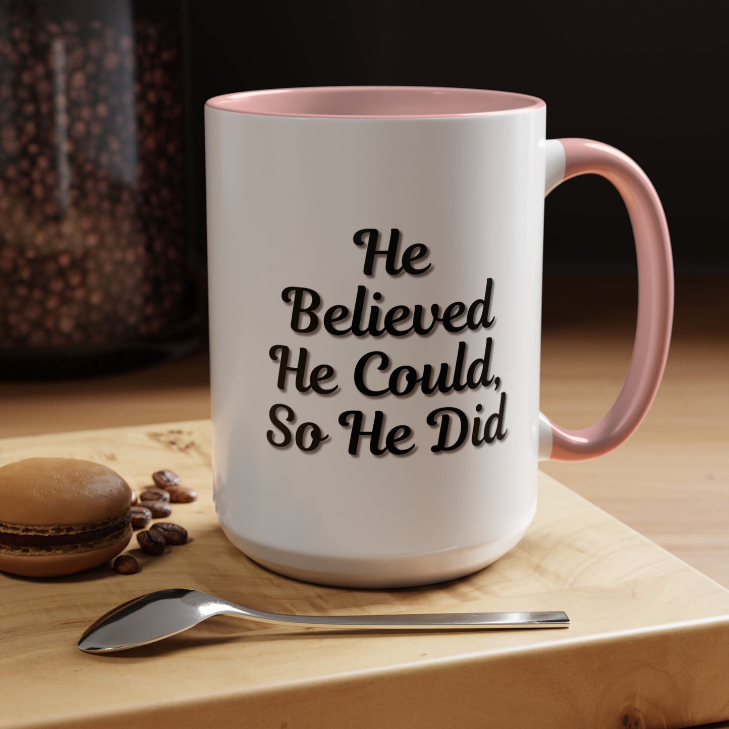 Motivational Accent Mug - 'He Believed He Could, So He Did' - Inspirational Coffee Cup, Gift for Him, Gift for Her, Office Decor, Positive