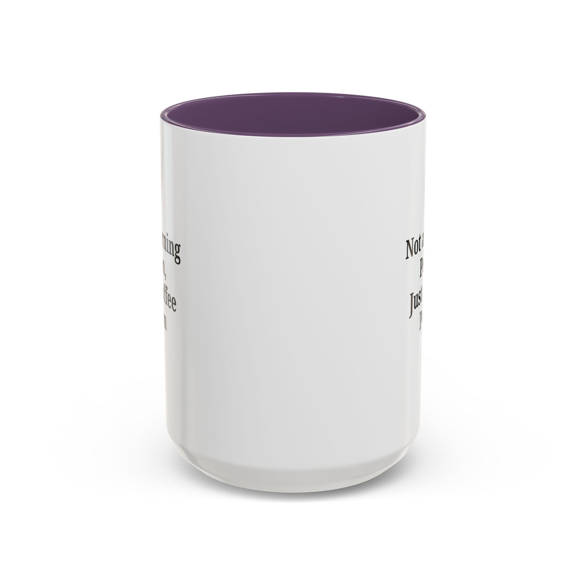 Ceramic coffee mug with "Not a Morning Person, Just a Coffee Person" printed design, ideal for hot beverages and daily use.