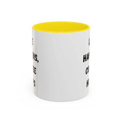 Life Happens Coffee Mug - Inspirational Coffee Cup, Gift for Coffee Lovers, Motivational Mug, Black Accent Mug, Coffee Humor