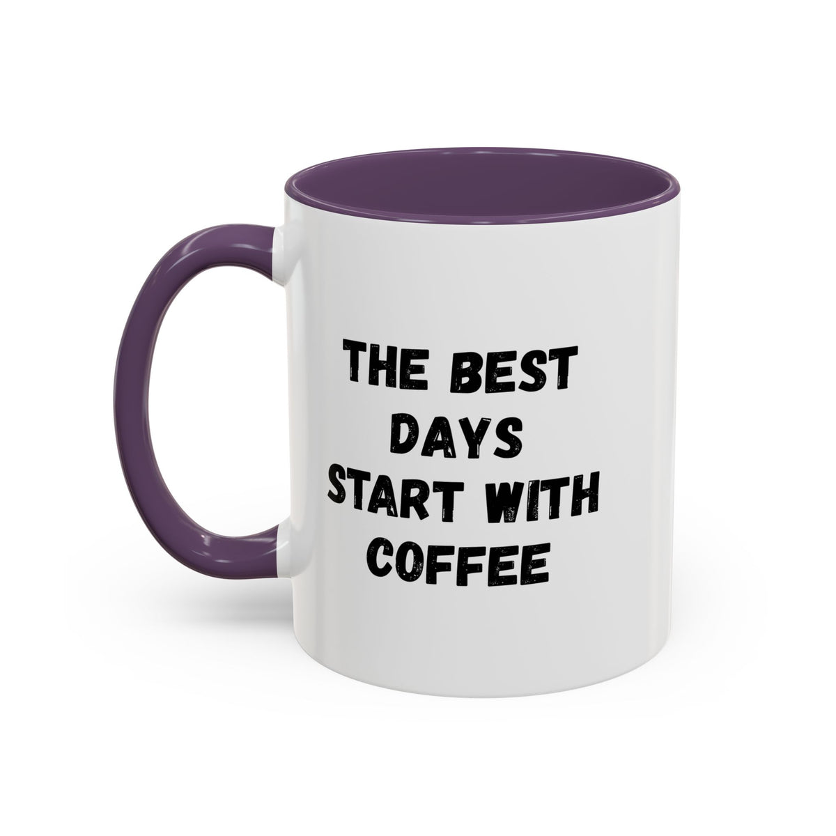 Ceramic coffee mug with "The Best Days Start With Coffee" text, 11oz, white accent mug by Printify, shown on a table.