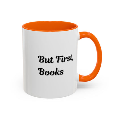 Printify "But First, Books" coffee mug featuring book lover quote, 11oz ceramic mug with a stylish design.