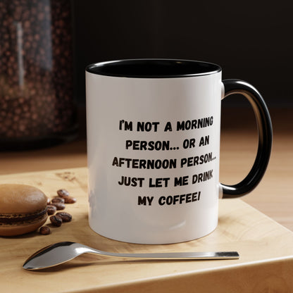 Funny Coffee Mug for Night Owls, I'm Not a Morning Person Mug, Gift for Coffee Lovers, Unique Drinkware, Humor Mug