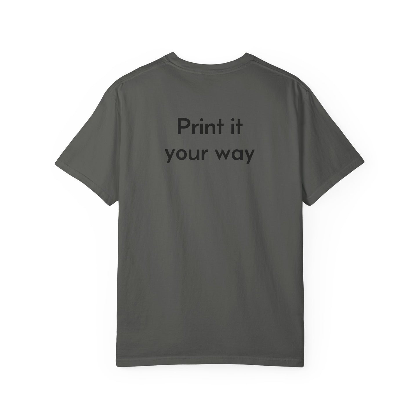 Design Your Own Garment-Dyed T-Shirt — TRV08 Custom Tee