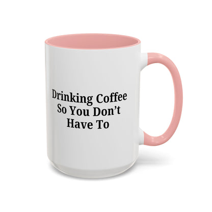 Humorous Coffee Mug - Perfect Gift for Coffee Lovers, Fun Office Decor, Unique Birthday Present, Quirky Kitchenware, Snarky Coffee Cup - TRV