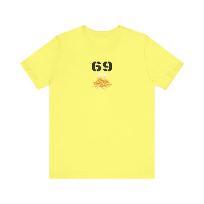 Funny 69 And French Fries Graphic Tee, Casual Humor Shirt, Cute Gift, Stylish Graphic Top, Unisex Quirky T-Shirt, Everyday Wear