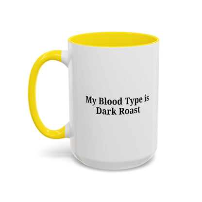 Funny Dark Roast Coffee Mug - Perfect Gift for Coffee Lovers, Unique Office Mug, Humorous Drinkware, Black Accent Mug, Personalized Kitchen