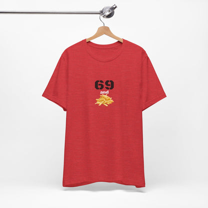 Unisex graphic T-shirt featuring a humorous 69 and French fries design in black and white, casual and quirky style.