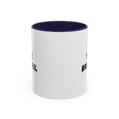 You’re Brew-tiful Coffee Mug – Cute Coffee Pun Accent Mug (11/15oz) — white ceramic accent mug with glossy finish and bold black “YOU’RE BREW-TIFUL” print, close-up of the printed design