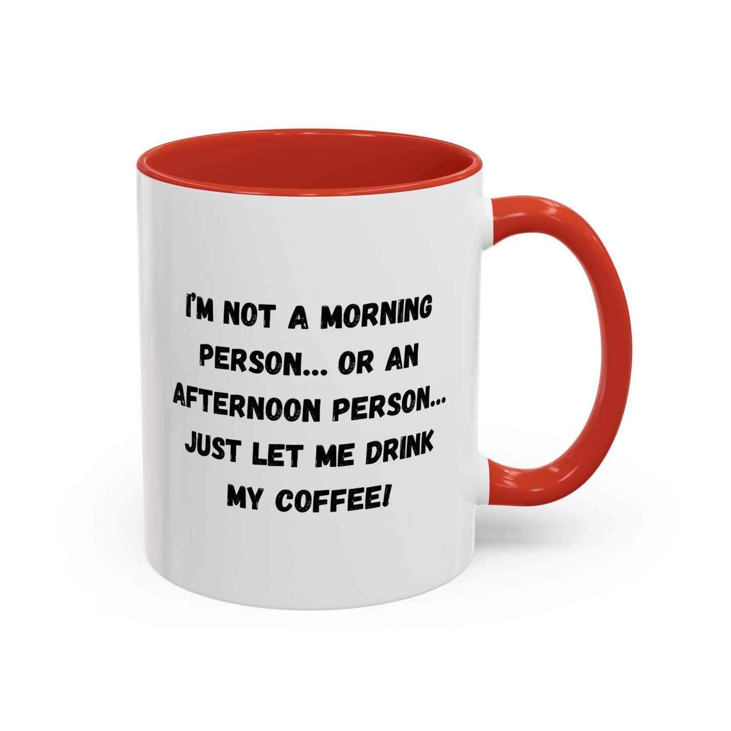 Funny Coffee Mug for Night Owls, I'm Not a Morning Person Mug, Gift for Coffee Lovers, Unique Drinkware, Humor Mug