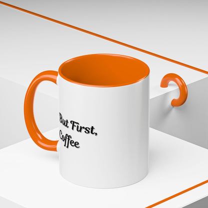 Black handle and rim coffee mug featuring "But First Coffee" print, 11oz or 15oz capacity, by Printify.
