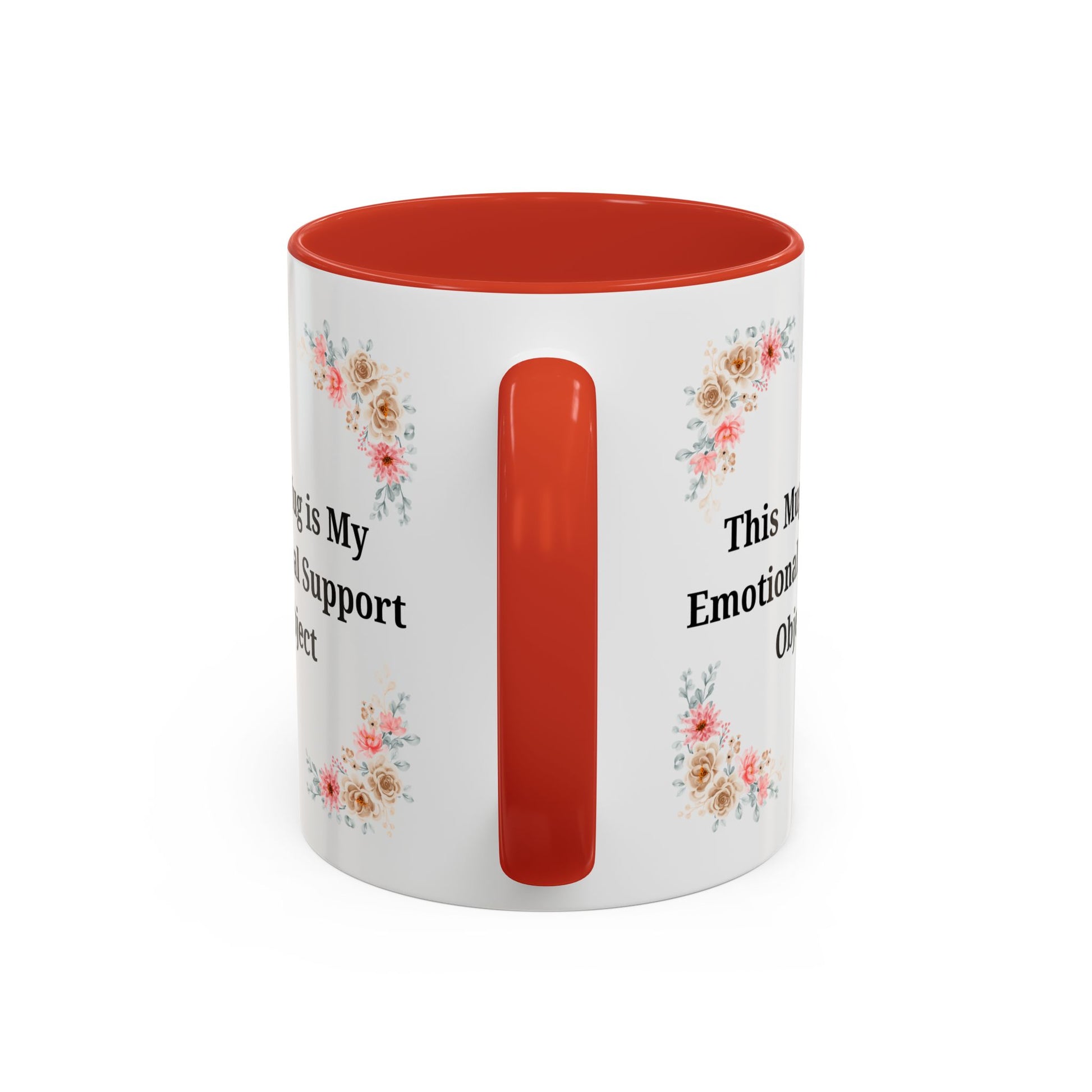 Floral Emotional Support Coffee Mug - Perfect Gift for Self-Care - TRV