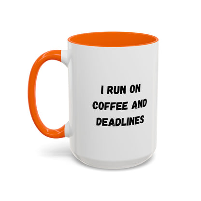 Printify coffee mug with "I Run on Coffee and Deadlines" slogan, featuring white ceramic surface and black handle.