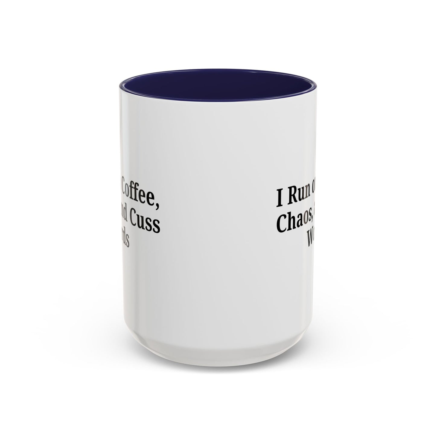 Funny Black Accent Coffee Mug - "I Run on Coffee, Chaos, and Cuss Words" - Ideal Gift for Coffee Lovers - TRV