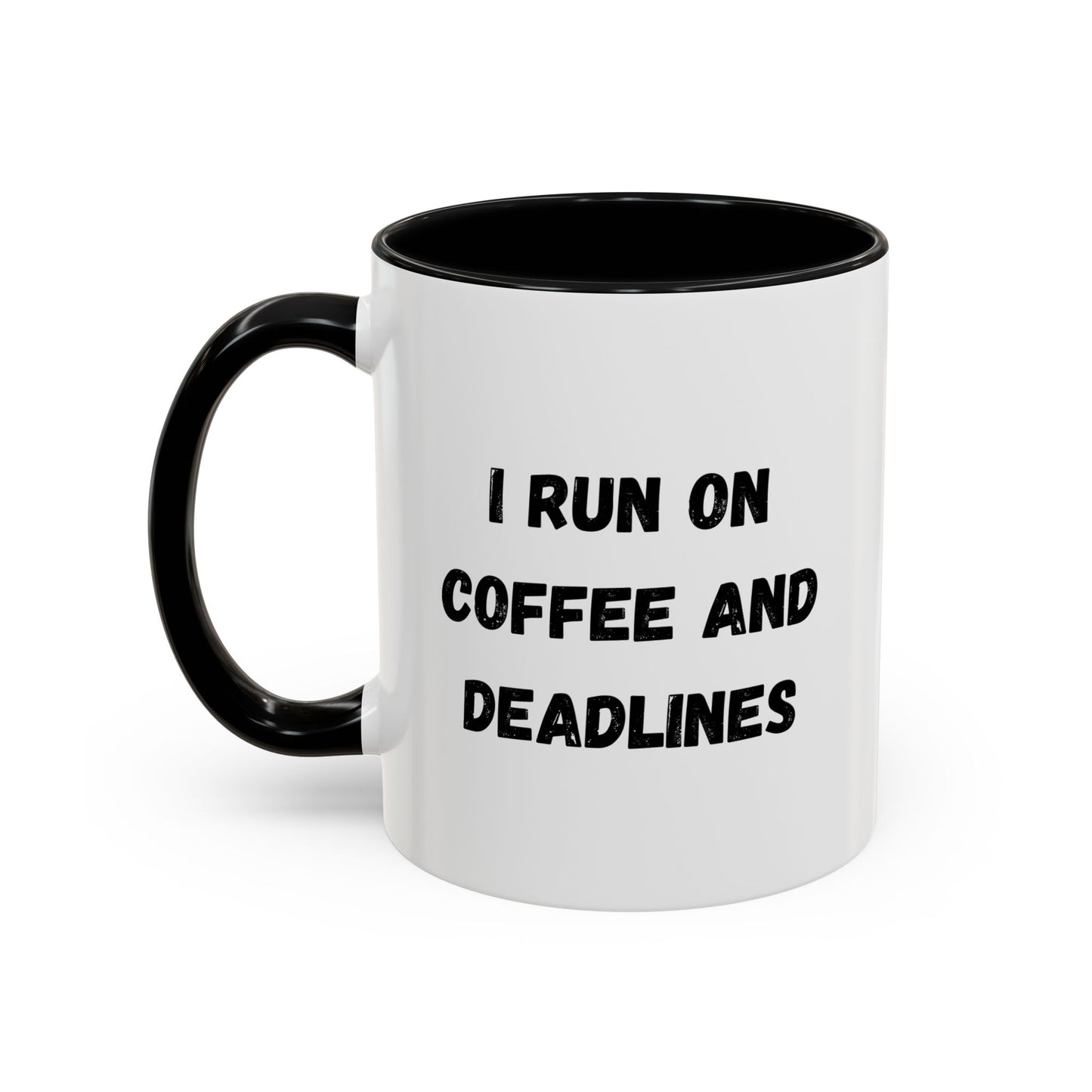 I Run on Coffee and Deadlines Mug, Motivational Coffee Cup, Office Mug, Gift for Writers, Caffeine Lover's Mug, Funny Coffee Cup