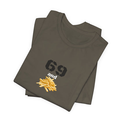 Unisex graphic T-shirt featuring a humorous 69 and French fries design in black, casual style by Printify.