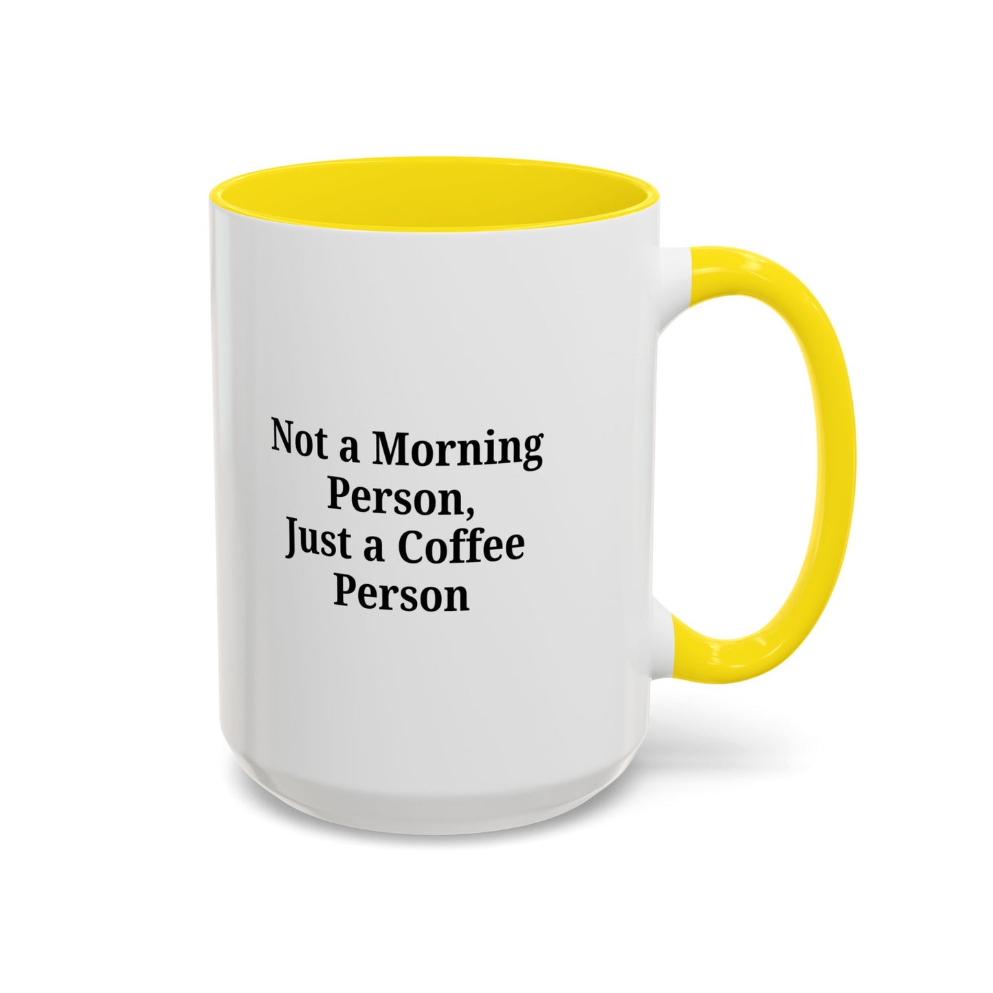 Not a Morning Person Coffee Mug, Fun Coffee Lover Gift, Black Accent Mug, Perfect for Coffee Addicts, Funny Drinkware
