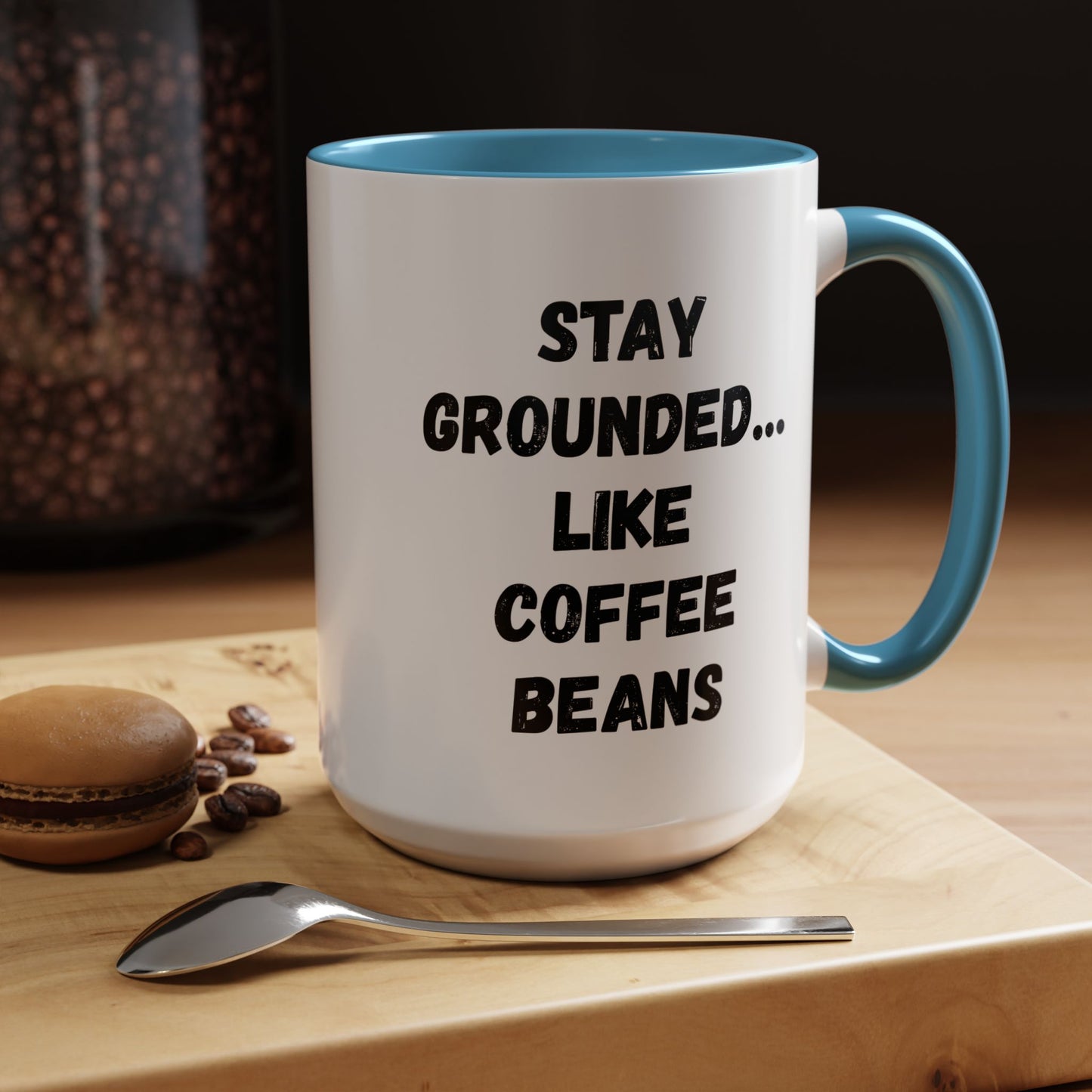 Grounded Coffee Mug, Inspirational Coffee Cup, Motivational Drinkware, Gift for Coffee Lovers, Funny Coffee Mug