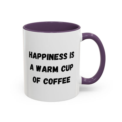 Coffee Mug — “Happiness Is A Warm Cup Of Coffee” Accent Ceramic Mug (11/15 oz)