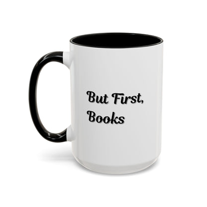 Printify "But First, Books" coffee mug featuring book lover quote, 11oz ceramic mug with a cozy book-themed design.