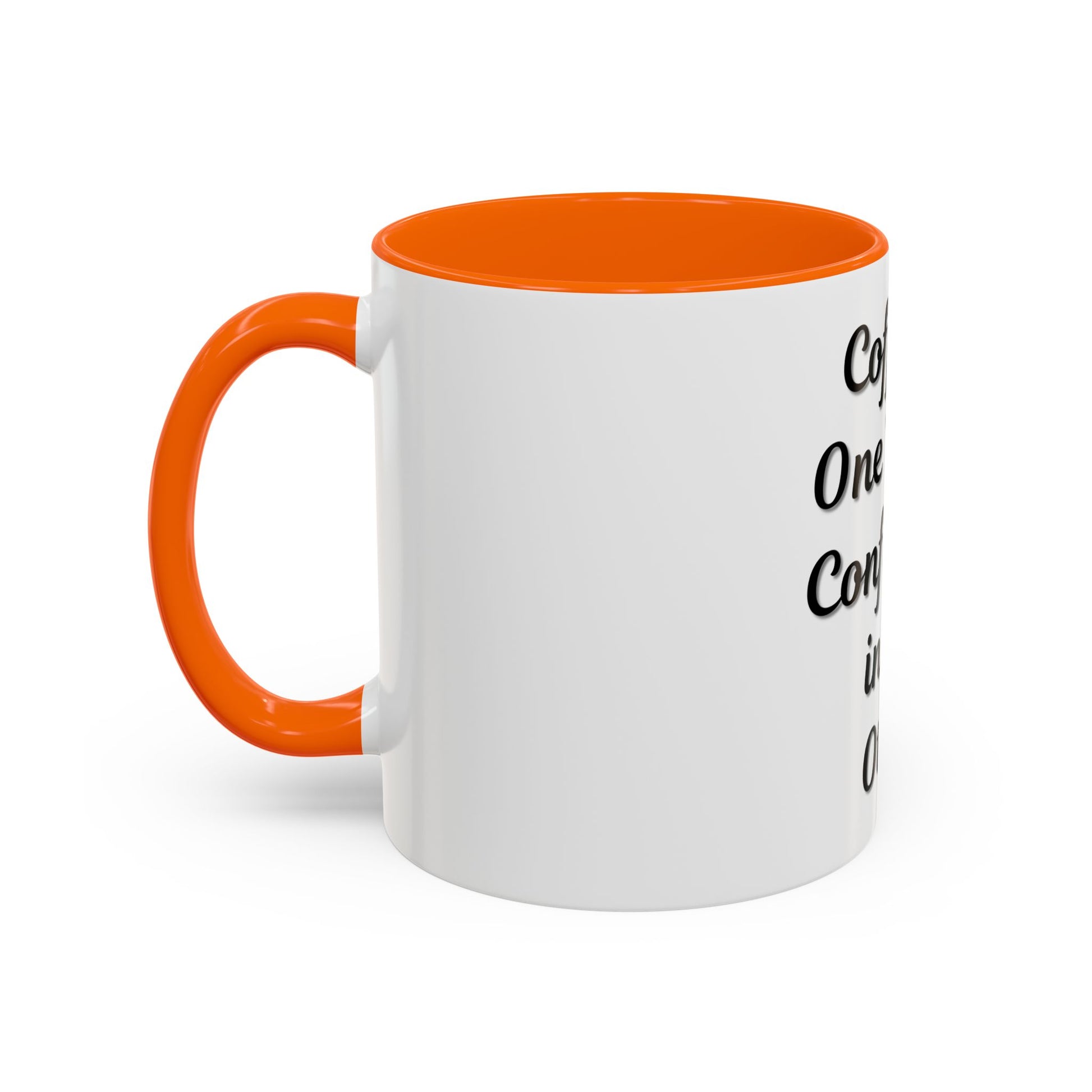 Inspirational Coffee Mug - "Coffee in One Hand, Confidence in the Other" - TRV