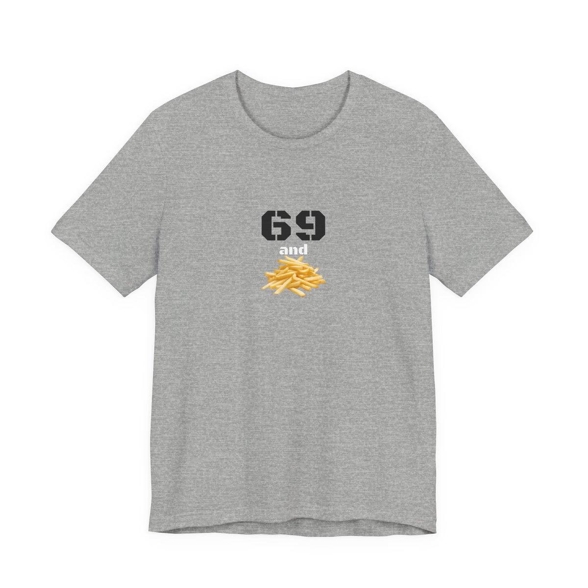 Unisex graphic T-shirt featuring a humorous 69 and French fries design in black and white, casual fit, from Printify.