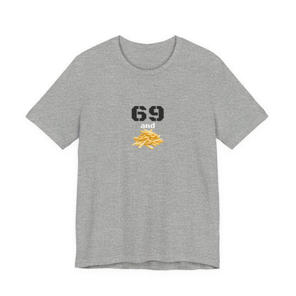 Unisex graphic T-shirt featuring a humorous 69 and French fries design in black and white, casual fit, from Printify.