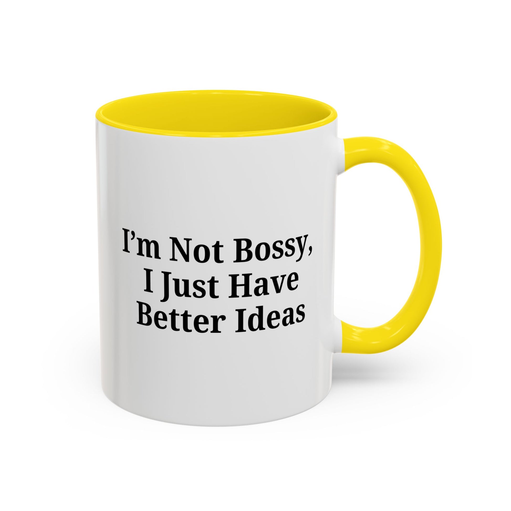 Sassy Accent Coffee Mug - "I'm Not Bossy, I Just Have Better Ideas" - Perfect Gift for Coffee Lovers - TRV