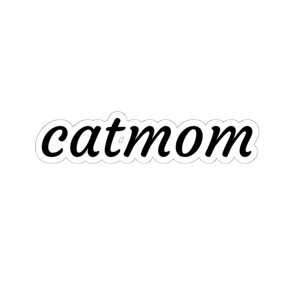 Catmom Kiss-Cut Sticker — Script Vinyl Decal for Laptops, Tumblers & Gifts