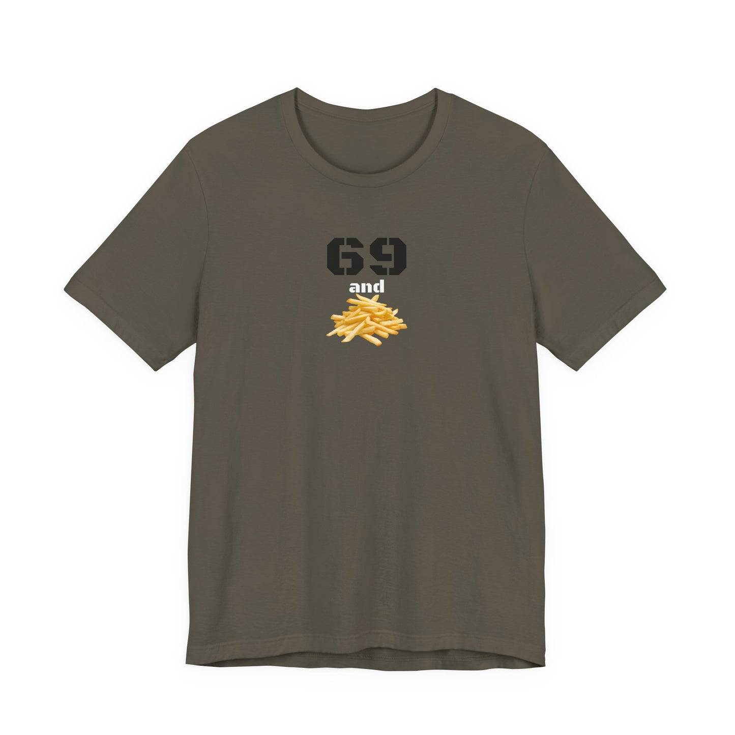Funny 69 And French Fries Graphic Tee, Casual Humor Shirt, Cute Gift, Stylish Graphic Top, Unisex Quirky T-Shirt, Everyday Wear