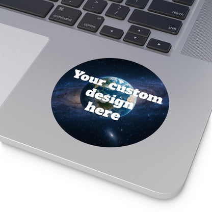 Custom Earth Space Design Round Sticker | Vinyl Circle Decal - TRV