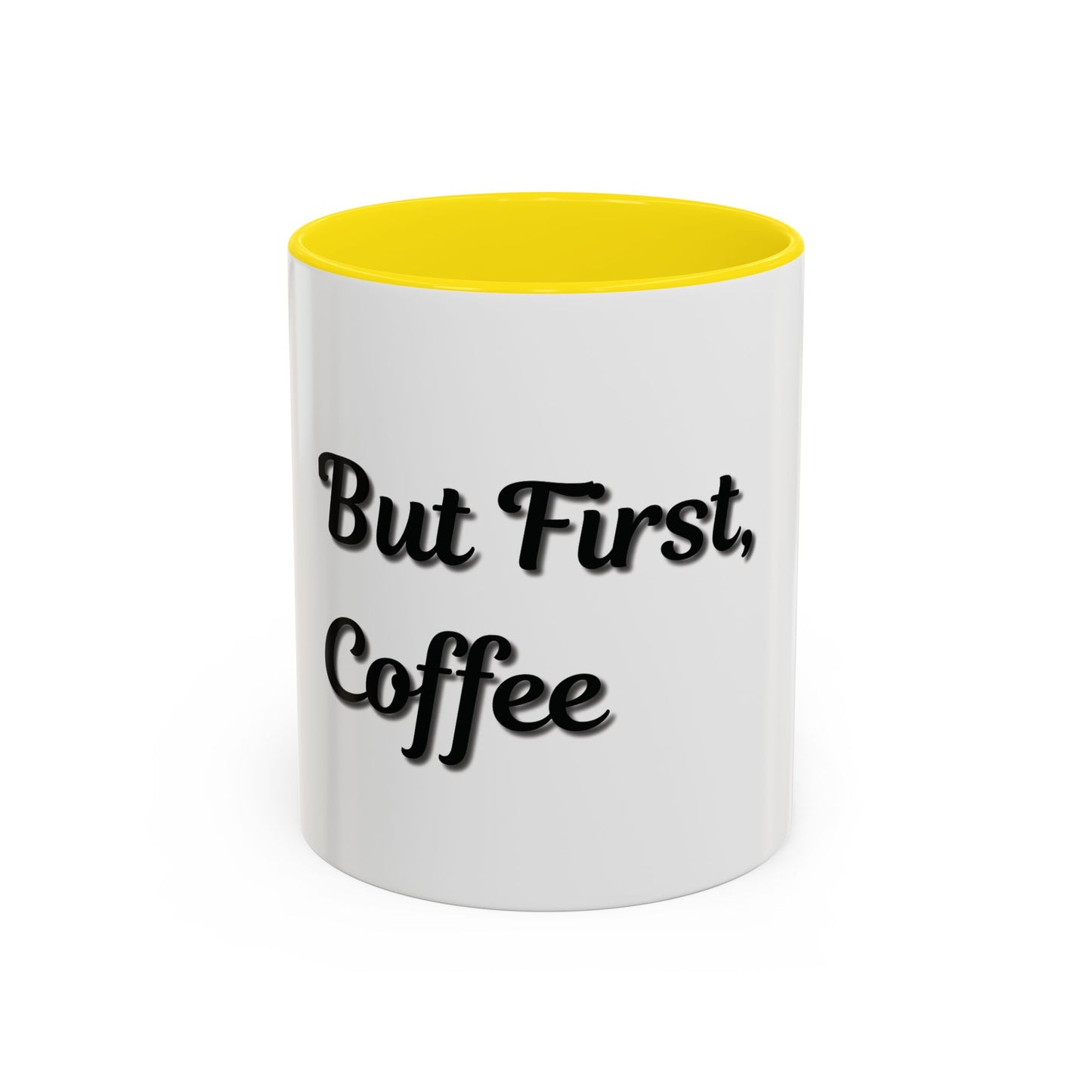 Funny Coffee Mug - "But First, Coffee" - 11 & 15 oz Accent Cup for Coffee Lovers - TRV