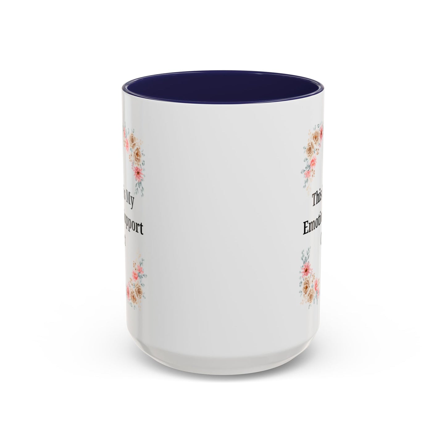 Floral Emotional Support Coffee Mug - Perfect Gift for Self-Care - TRV