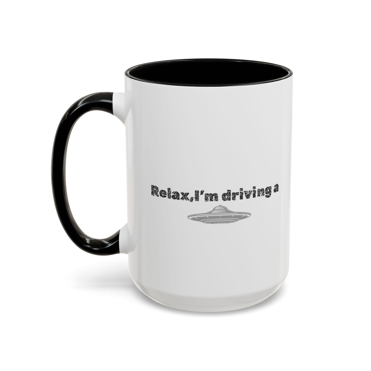 Ceramic coffee mug with "Relax, I’m Driving" UFO accent design, available in 11 oz or 15 oz sizes, by Printify.
