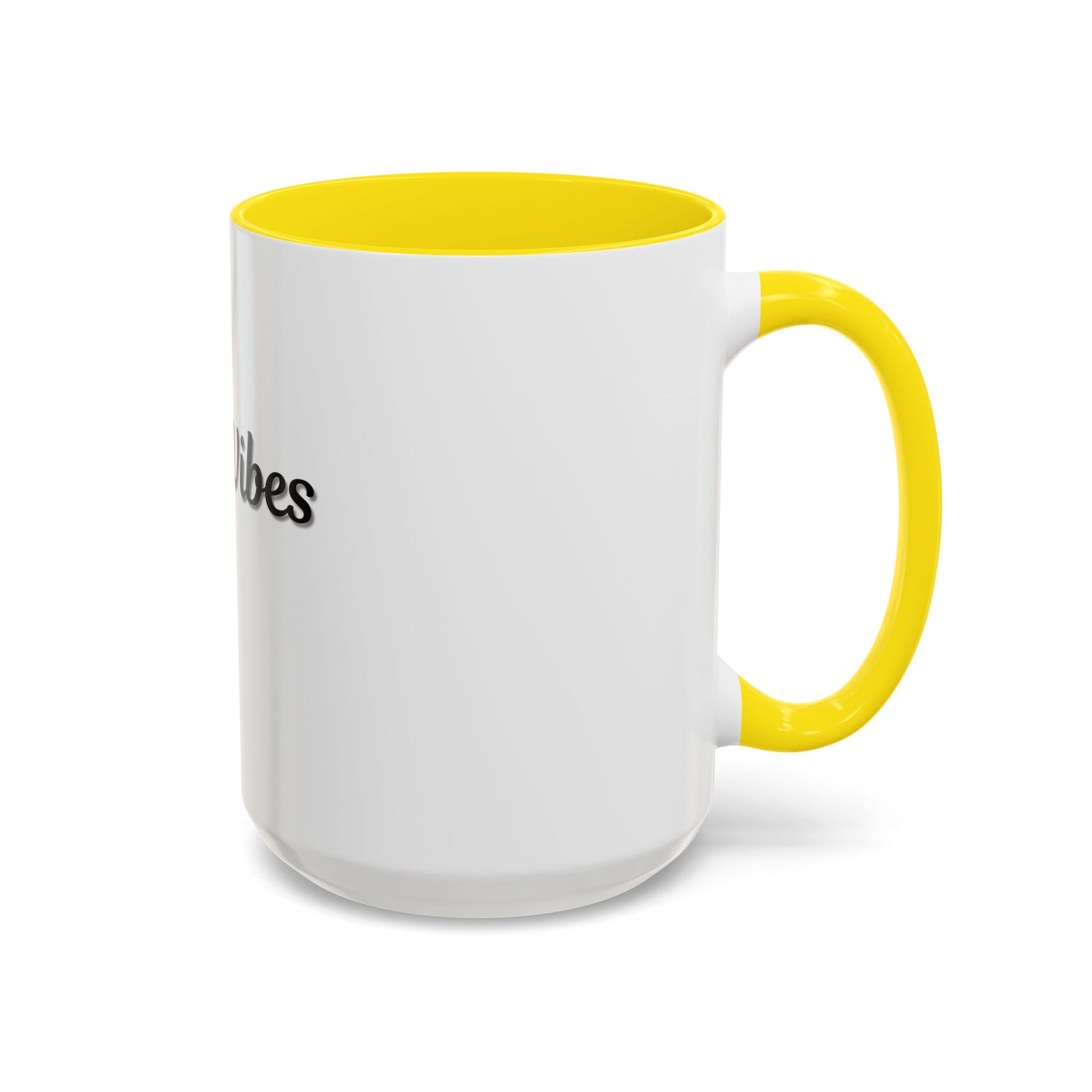 Good Vibes Only Coffee Mug - 11 & 15oz Accent Mug for Positive Energy - TRV