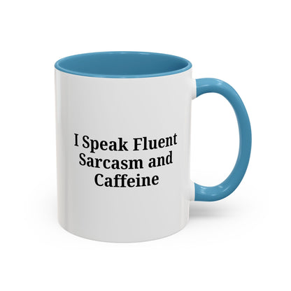 Sarcastic Accent Coffee Mug, Funny Gift for Coffee Lovers, Perfect for Office, Birthdays, Humor Lovers, Black Handle Mug - TRV