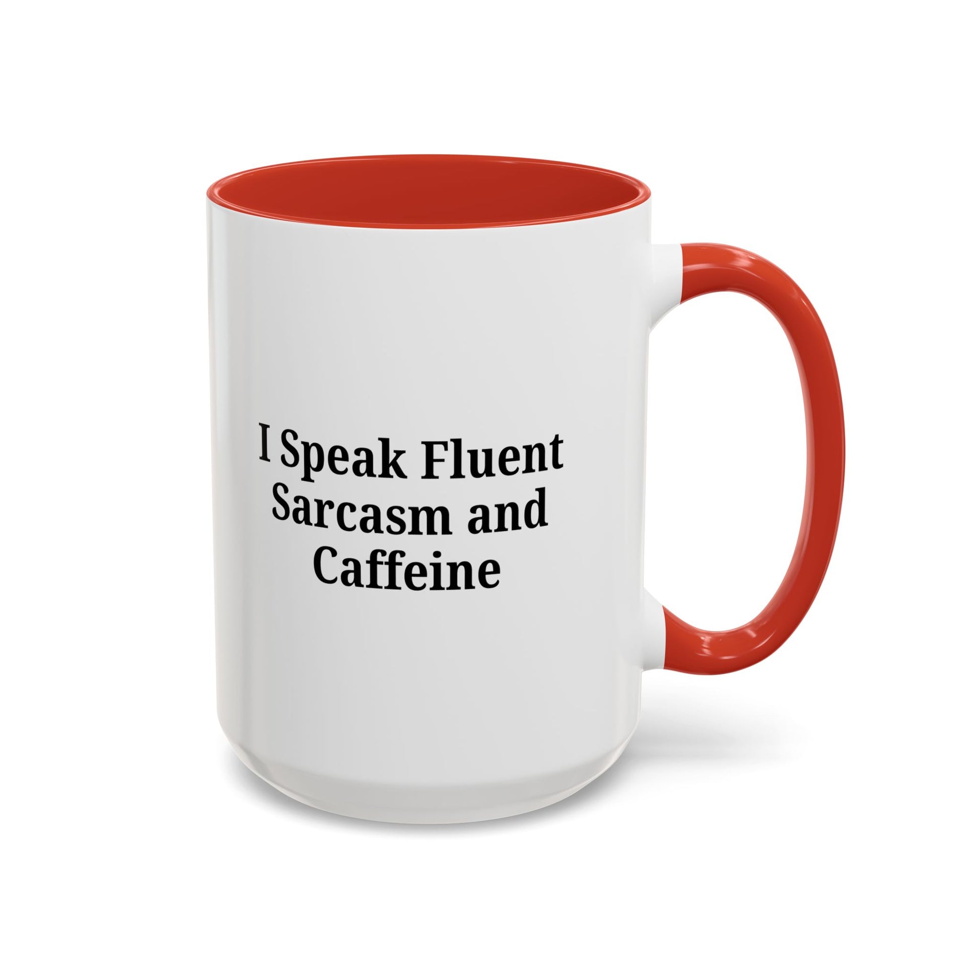 Sarcastic Accent Coffee Mug, Funny Gift for Coffee Lovers, Perfect for Office, Birthdays, Humor Lovers, Black Handle Mug - TRV