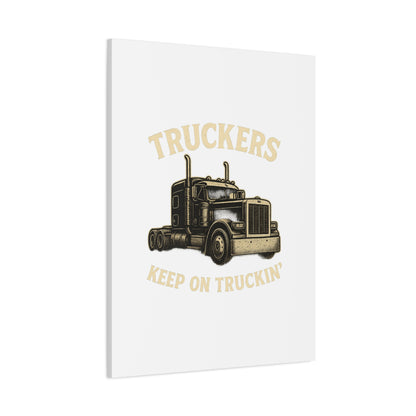 Truckers Canvas Wall Art, Keep on Truckin' Decor, Gift for Drivers, Trucking Artwork, Transportation Gift - TRV