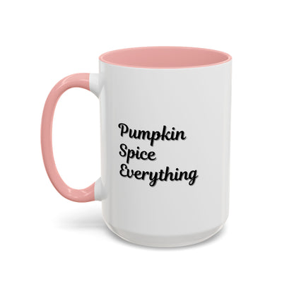 Pumpkin Spice Everything accent coffee mug by Printify, fall seasonal 11oz ceramic coffee cup with pumpkin and spice design.