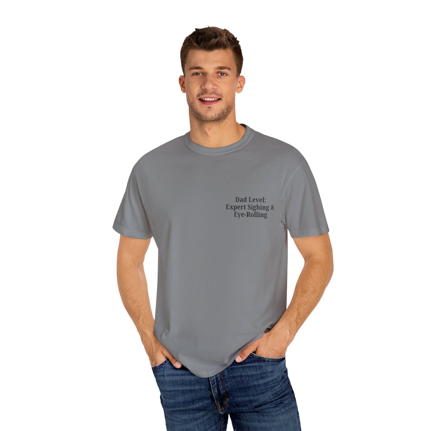 Funny Dad T-Shirt - "Dad Level: Expert Sighing & Eye-Rolling" - Gift for Fathers' Day & Dads - TRV