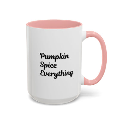 Printify Pumpkin Spice Everything accent coffee mug with fall-themed design, 11oz or 15oz capacity, ideal for seasonal coffee enjoyment.