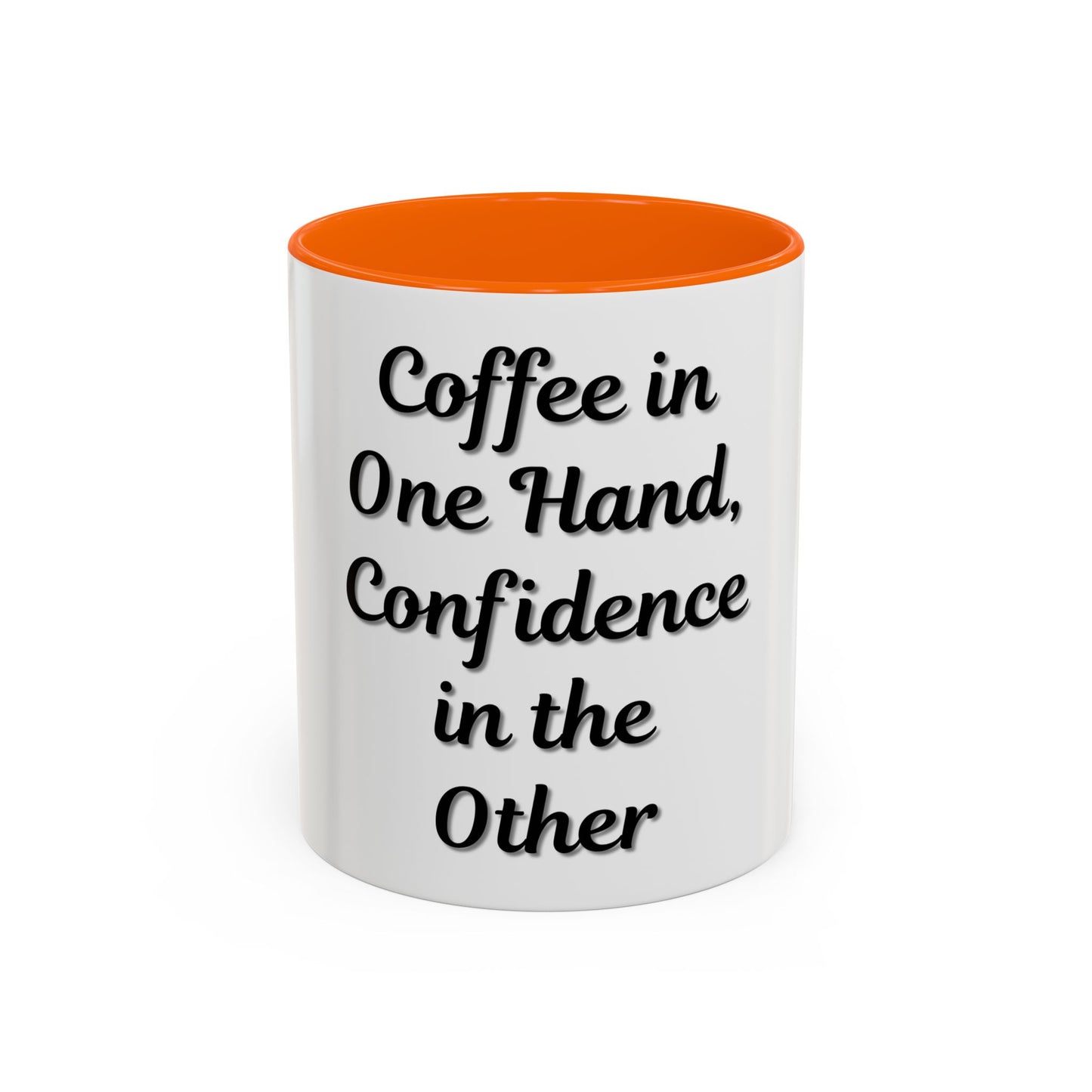 Inspirational Coffee Mug - "Coffee in One Hand, Confidence in the Other" - TRV