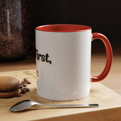 Funny Coffee Mug - "But First, Coffee" - 11 & 15 oz Accent Cup for Coffee Lovers - TRV