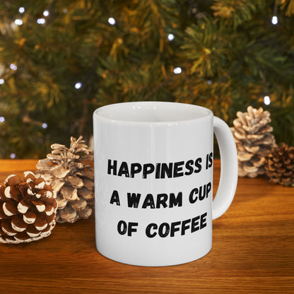 Inspirational Ceramic Coffee Mug - Happiness is a Warm Cup of Coffee - Perfect Gift for Coffee Lovers - TRV