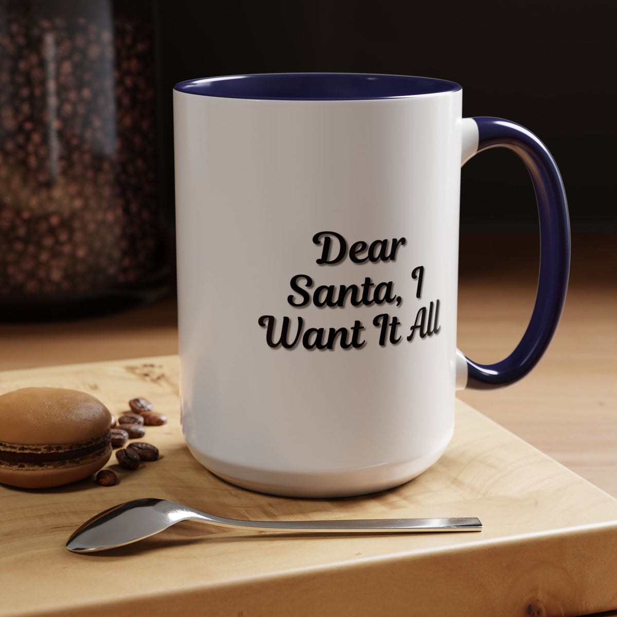 Printify holiday coffee mug with "Dear Santa I Want It All" message, perfect for Christmas gift or festive drinkware.