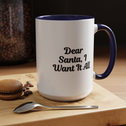Printify holiday coffee mug with "Dear Santa I Want It All" message, perfect for Christmas gift or festive drinkware.