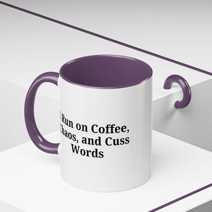 Funny Black Accent Coffee Mug - "I Run on Coffee, Chaos, and Cuss Words" - Ideal Gift for Coffee Lovers - TRV