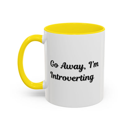 Go Away, I'm Introverting Accent Coffee Mug — Funny Introvert Ceramic Mug (11/15oz)