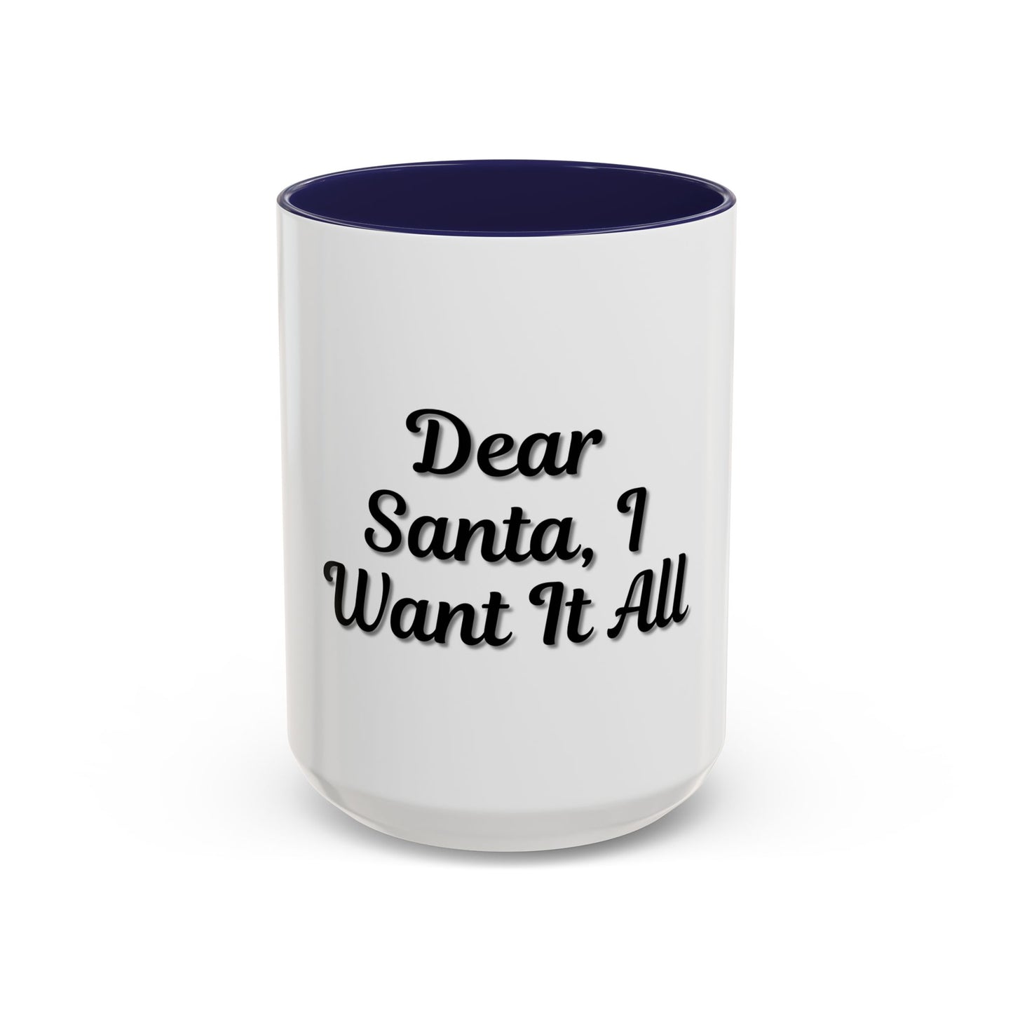 Dear Santa Accent Coffee Mug - Fun Holiday Mug for Christmas Enthusiasts - TRV